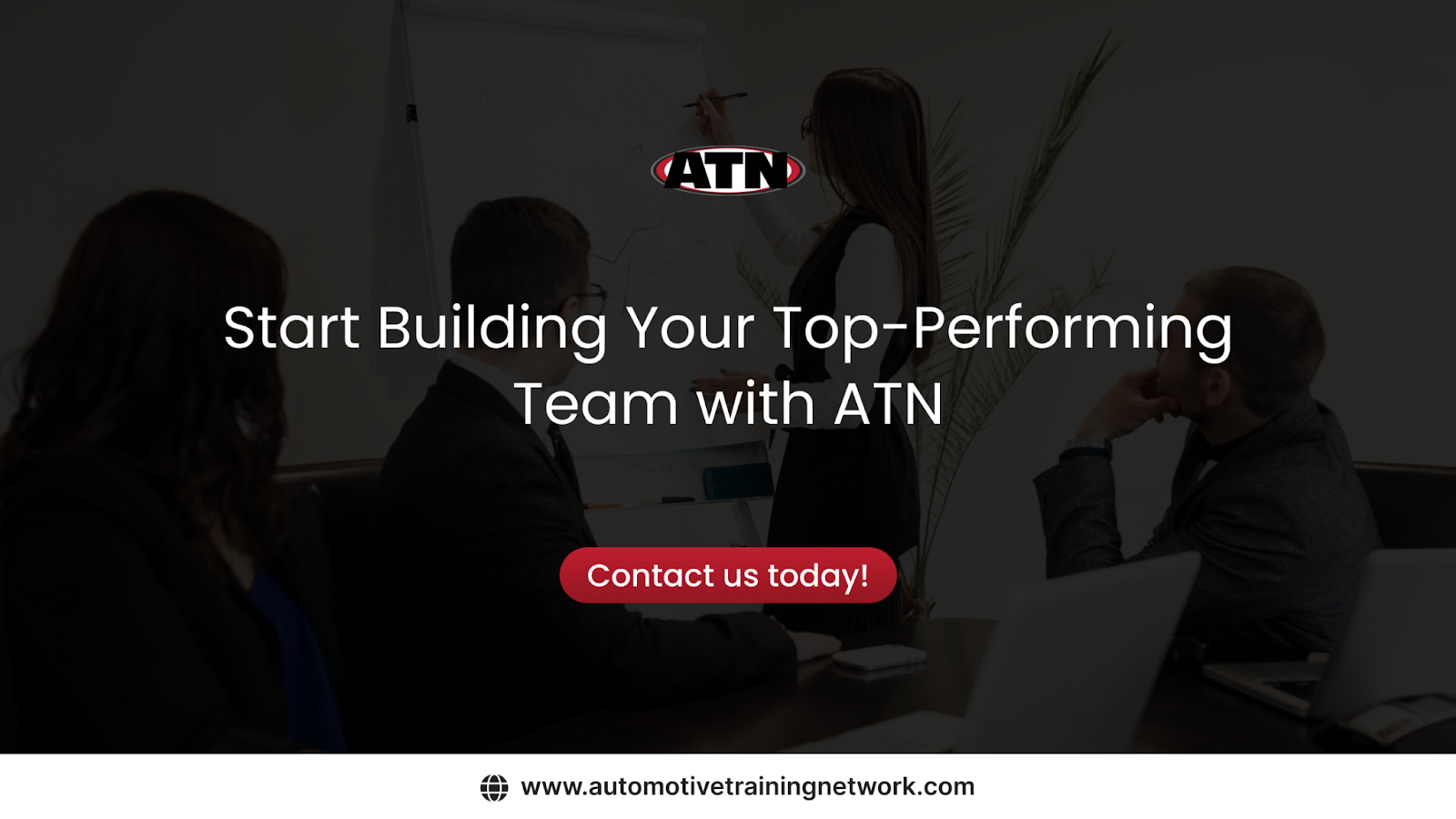 Start Building Your Top-Performing Team with ATN