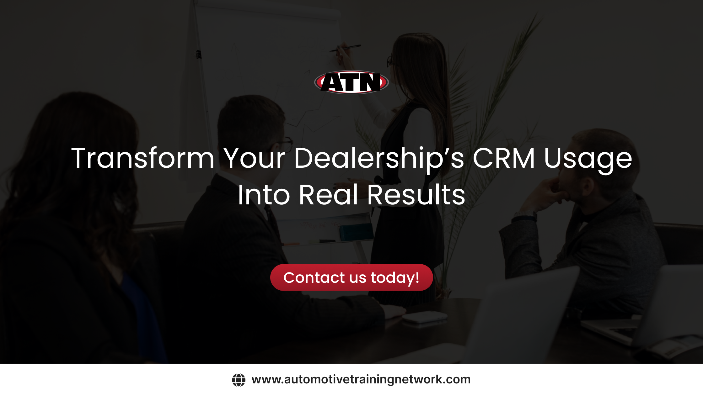 Transform Your Dealership’s CRM Usage Into Real Results