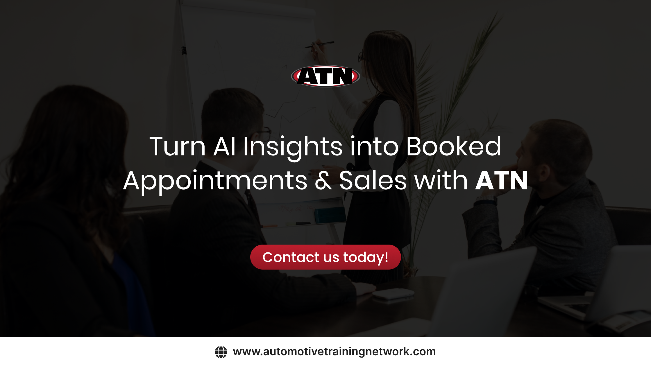 Turn AI Insights into Booked Appointments & Sales with ATN