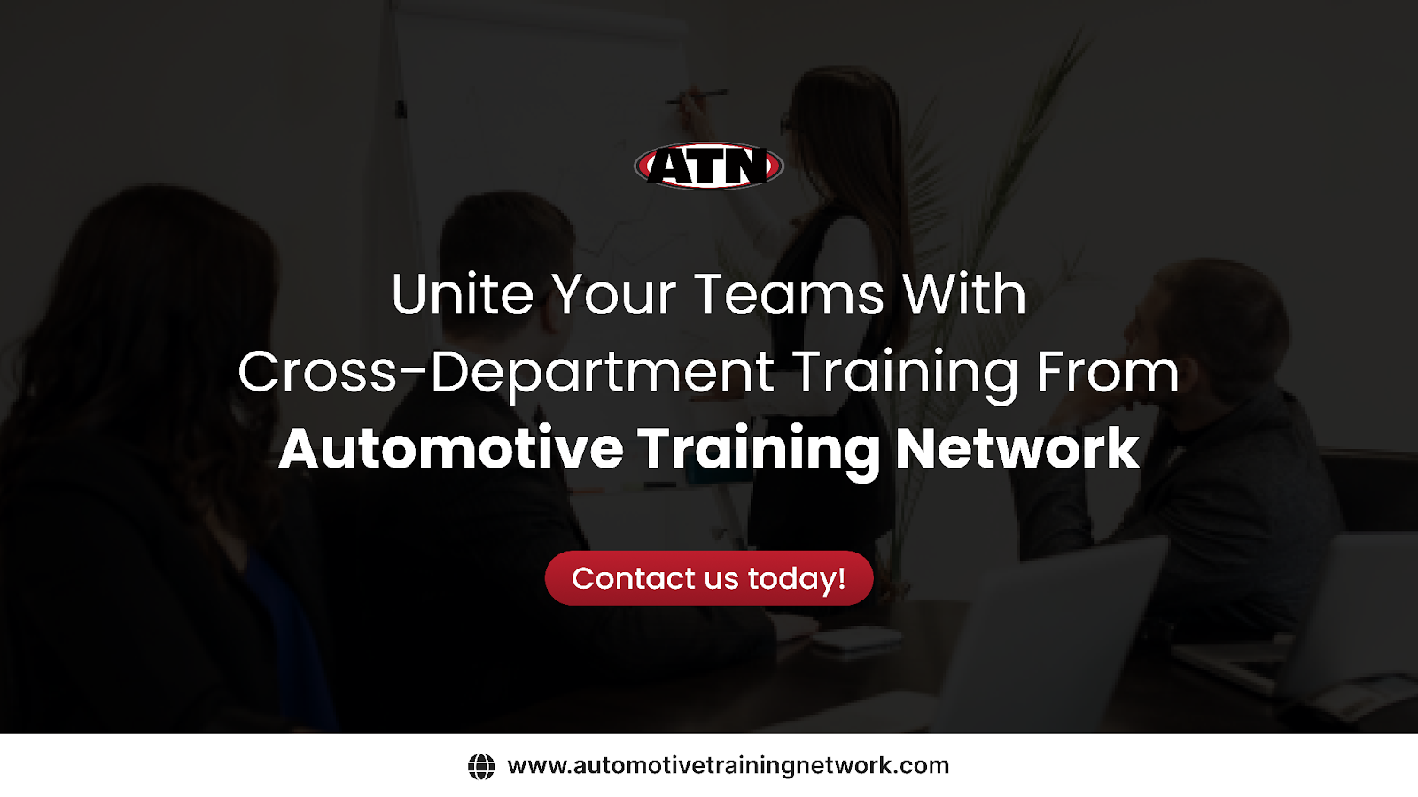 Unite Your Teams With Cross-Department Training From Automotive Training Network