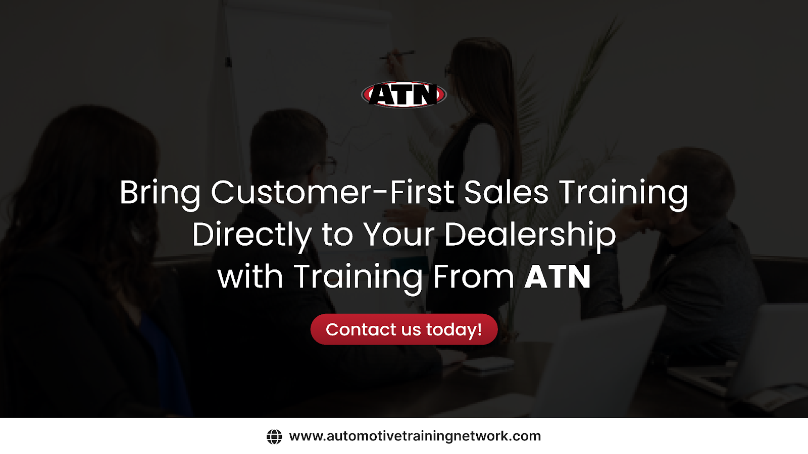 Bring Customer-First Sales Training Directly to Your Dealership with Training From ATN&nbsp;